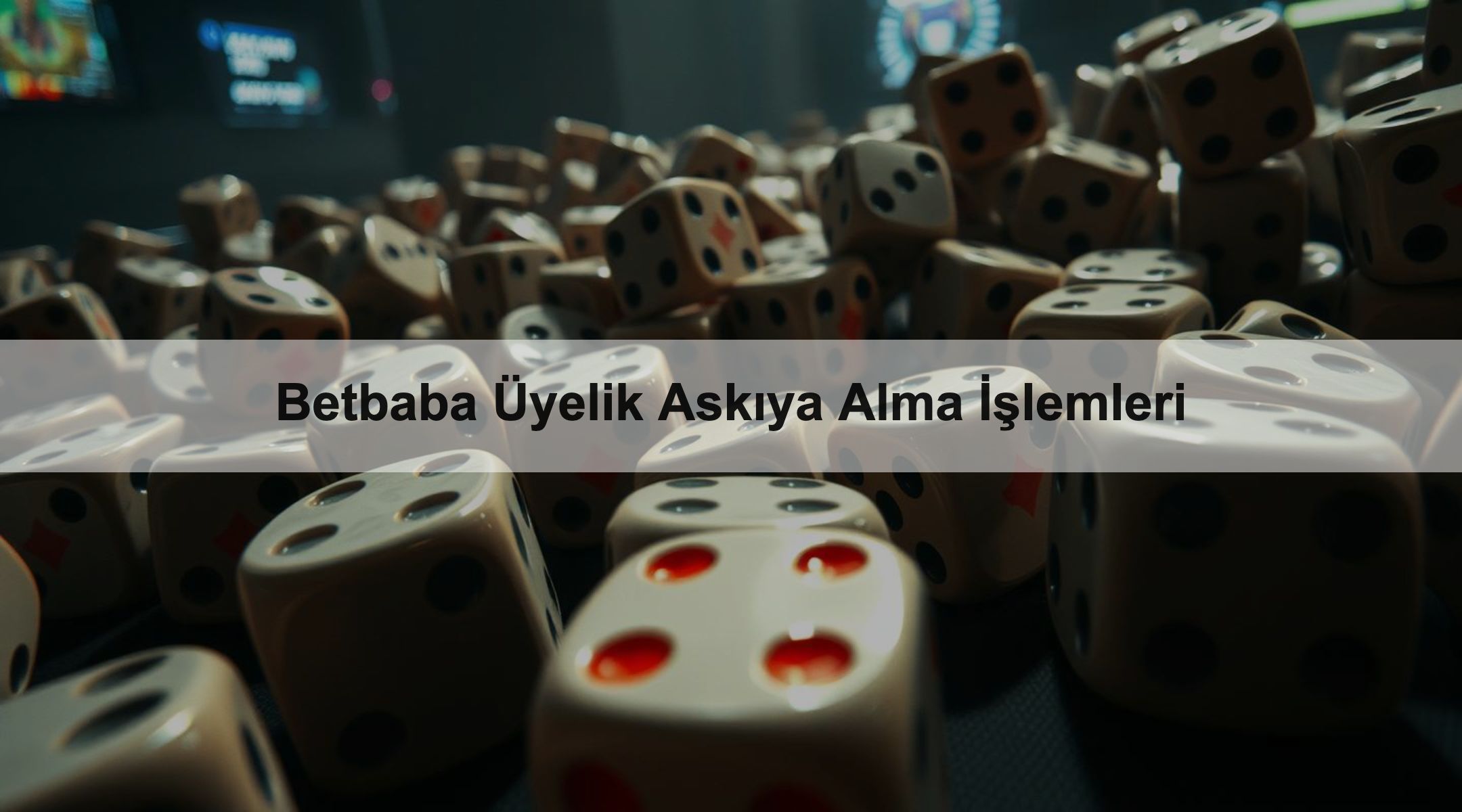 Betbaba Üyelik Askıya Alma İşlemleri 1 Betbaba Üyelik Askıya Alma İşlemleri